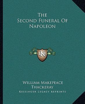 portada the second funeral of napoleon (en Inglés)