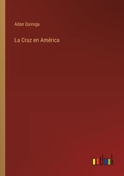 portada La Cruz en América (in Spanish)