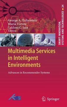 portada Multimedia Services in Intelligent Environments: Advances in Recommender Systems (en Inglés)