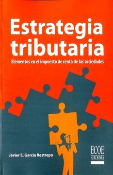 portada Estrategia tributaria. Estrategia tributaria – 1ra edición – 1ra edición (in Spanish)