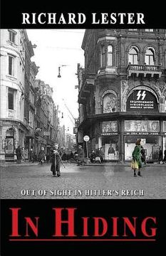 portada In Hiding: Out of Sight in Hitler's Reich (en Inglés)