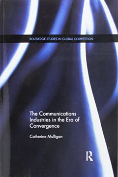 portada The Communications Industries in the Era of Convergence