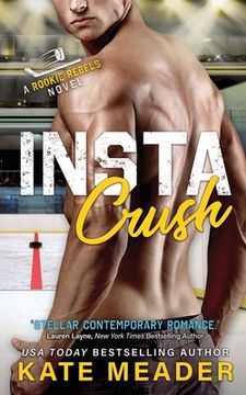 portada Instacrush (A Rookie Rebels Novel) (en Inglés)