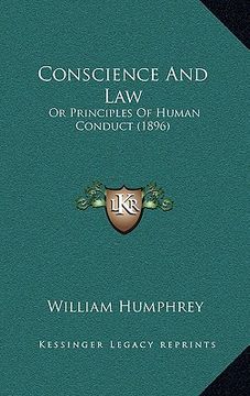 portada conscience and law: or principles of human conduct (1896) (in English)