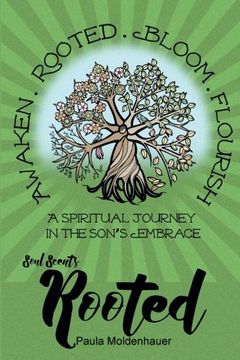 portada Soul Scents: Rooted: A Spiritual Journey in the Son's Embrace (Volume 2)