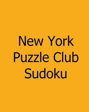 portada New York Puzzle Club Sudoku: Large Grid Wednesday Puzzles (in English)