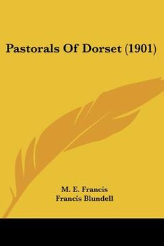 portada pastorals of dorset (1901) (in English)