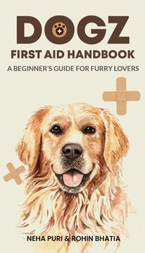 portada Dogz First Aid Handbook - A Beginner's Guide for Furry Lovers (en Inglés)