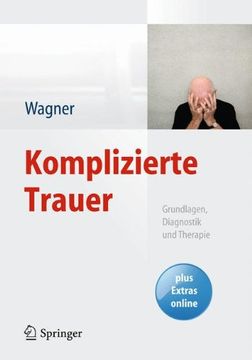 portada Komplizierte Trauer: Grundlagen, Diagnostik und Therapie (en Alemán)