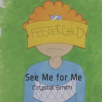 portada See me for me: A Book for Children in Foster Care (en Inglés)