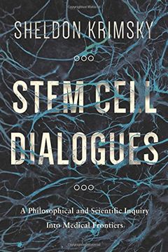 portada Stem Cell Dialogues: A Philosophical and Scientific Inquiry Into Medical Frontiers (en Inglés)