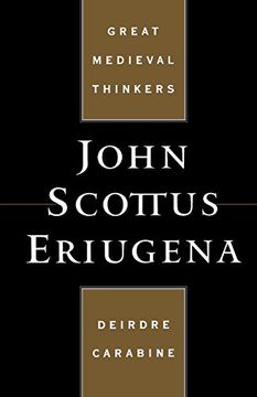 portada John Scottus Eriugena (Great Medieval Thinkers) (en Inglés)