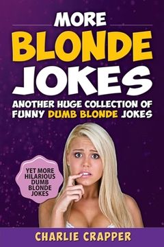 portada More Blonde Jokes: Hilarious Blonde Jokes Book (Volume Two). (en Inglés)