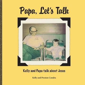 portada Papa, Let's Talk: Kelly and Papa Talk About Jesus (en Inglés)