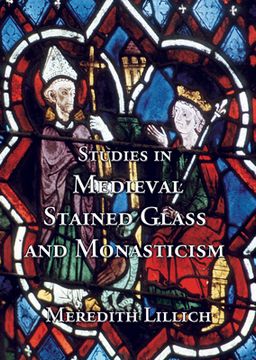 portada Studies in Medieval Stained Glass and Monasticism