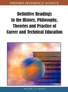 portada Definitive Readings in the History, Philosophy, Theories and Practice of Career and Technical Education (en Inglés)