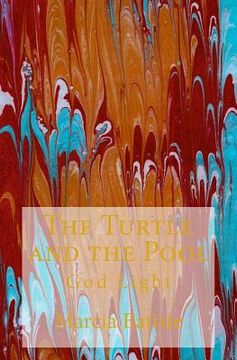 portada The Turtle and the Pool: God Light (in English)