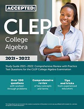 portada Clep College Algebra Study Guide 2021-2022: Comprehensive Review With Practice Test Questions for the Clep College Algebra Examination (en Inglés)