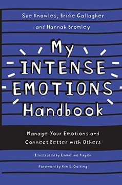portada My Intense Emotions Handbook: Manage Your Emotions and Connect Better with Others (in English)