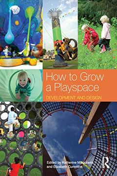 portada How to Grow a Playspace: Development and Design (en Inglés)