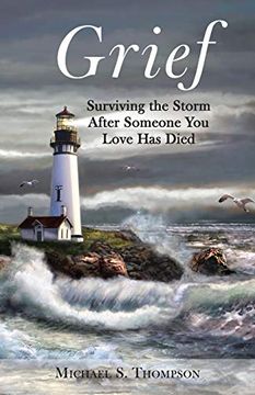 portada Grief: Surviving the Storm After Someone you Love has Died (en Inglés)
