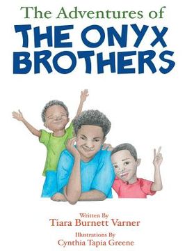 portada The Adventures of The Onyx Brothers: The Shaky, Achy Tooth (en Inglés)