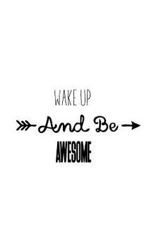 portada Wake up and Be awesome (en Inglés)