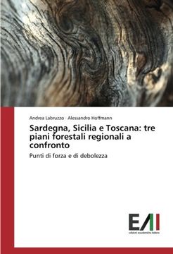 portada Sardegna, Sicilia e Toscana: tre piani forestali regionali a confronto: Punti di forza e di debolezza (Italian Edition)