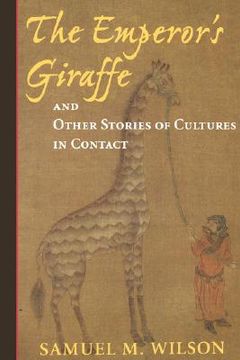 portada the emperor's giraffe: and other stories of cultures in contact (en Inglés)