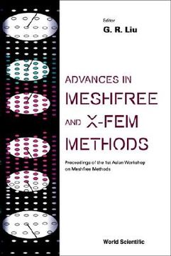 portada Advances in Meshfree and X-Fem Methods (Vol 2) - , Proceedings of the 1st Asian Workshop on Meshfree Methods [With CDROM] (in English)