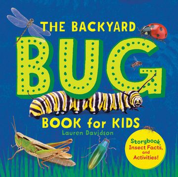 portada The Backyard Bug Book for Kids: Storybook, Insect Facts, and Activities (en Inglés)