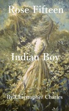 portada Rose Fifteen: Indian Boy (en Inglés)