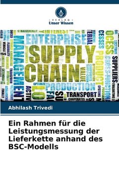 portada Ein Rahmen für die Leistungsmessung der Lieferkette anhand des BSC-Modells (in German)