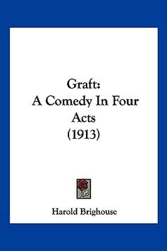 portada graft: a comedy in four acts (1913)