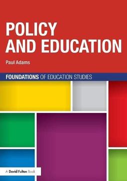 portada Policy and Education (Foundations of Education Studies) (en Inglés)