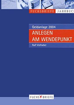 portada Anlegen Am Wendepunkt: Jahrbuch Geldanlage 2004 (en Alemán)