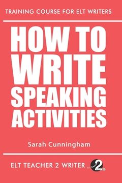 portada How To Write Speaking Activities (en Inglés)