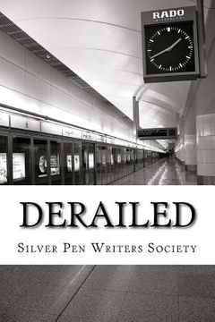 portada Derailed: A beautiful mix of short stories and poems with an underlying similar theme (en Inglés)