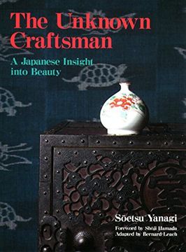 portada The Unknown Craftsman: A Japanese Insight Into Beauty (en Inglés)