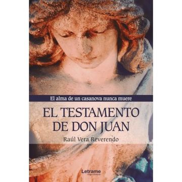 portada El Testamento de don Juan. El Alma de un Casanova Nunca Muere