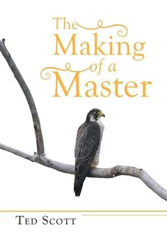 portada The Making of a Master (en Inglés)