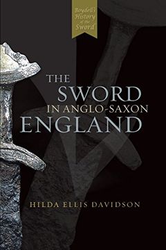 portada The Sword in Anglo-Saxon England: Its Archaeology and Literature (0) (in English)