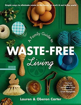 portada A Family Guide to Waste-Free Living (in English)