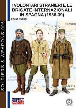 portada I Volontari Stranieri e le Brigate Internazionali in Spagna (1936-39) (in Italian)