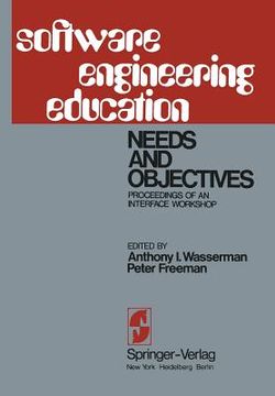 portada software engineering education: needs and objectives. proceedings of an interface workshop