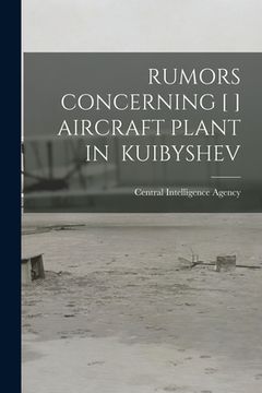 portada Rumors Concerning [ ] Aircraft Plant in Kuibyshev