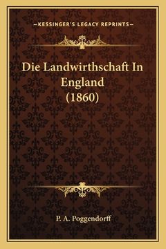 portada Die Landwirthschaft In England (1860) (in German)