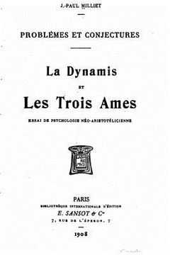 portada La dynamis et les trois âmes, essai de psychologie néo-Aristotélicienne (en Francés)