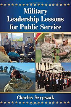 portada Military Leadership Lessons for Public Service (en Inglés)