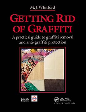 portada Getting rid of Graffiti: A Practical Guide to Graffiti Removal and Anti-Graffiti Protection (in English)